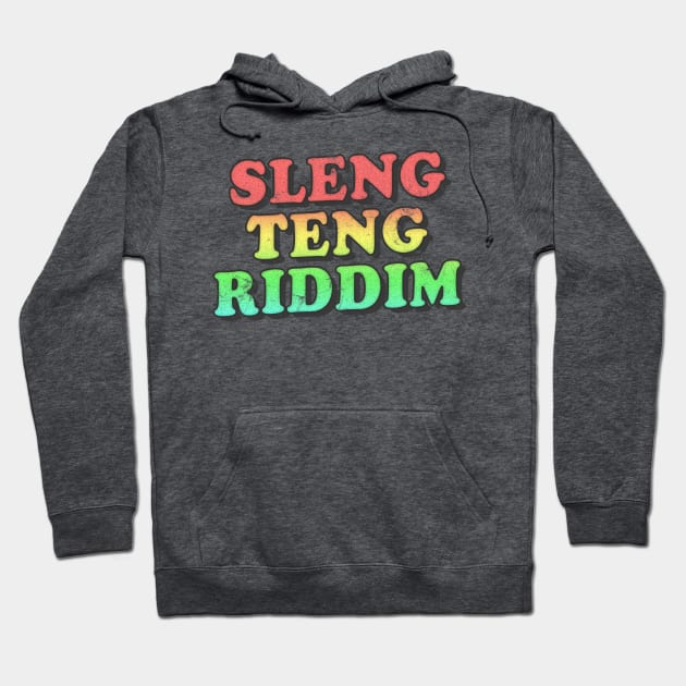 /\/\/\/\/ Sleng Teng Riddim /\/\/\/\/ Hoodie by DankFutura